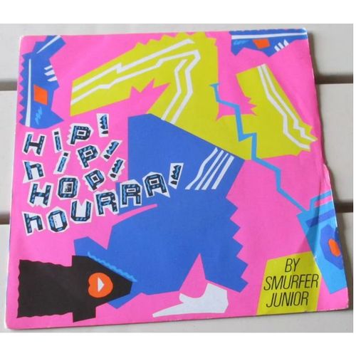 Smurfer Junior- Hip ! Hip ! Hop ! Hourra /Hip ! Hip ! Hop ! Hourra (Instrumental) - Vinyle 45 Tours Pantashop 4484