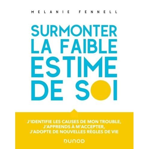 Surmonter La Faible Estime De Soi