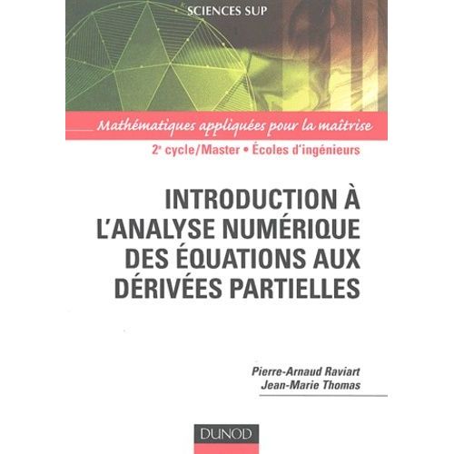 Introduction À L'analyse Numérique Des Équations Aux Dérivées Partielles