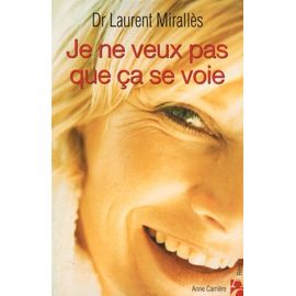 Je Ne Veux Pas Que Ça Se Voie