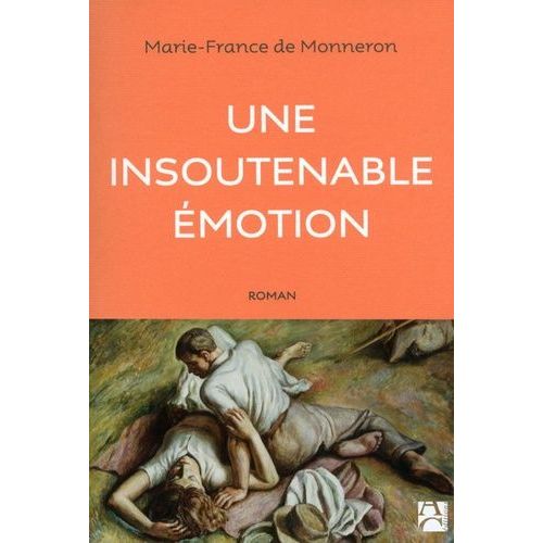 Une Insoutenable Émotion