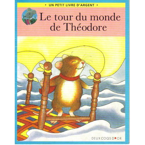 Le Tour Du Monde De Théodore