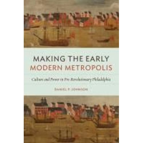 Making The Early Modern Metropolis