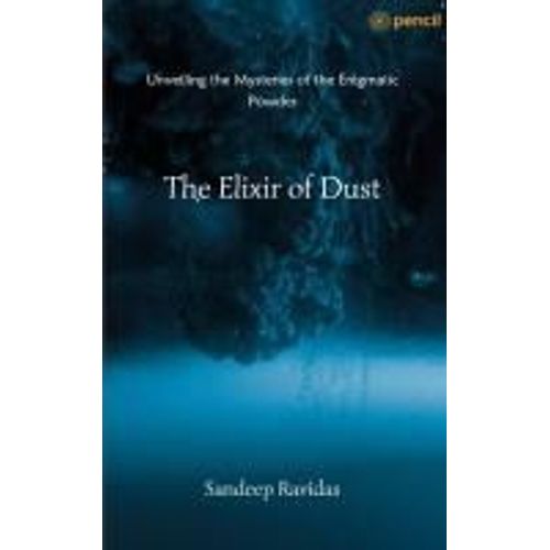 The Elixir Of Dust