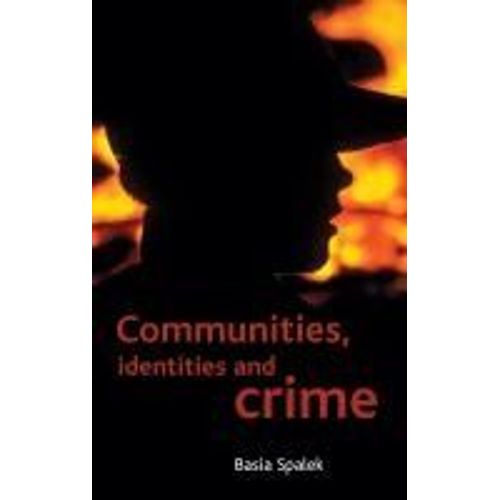 Communities, Identities And Crime