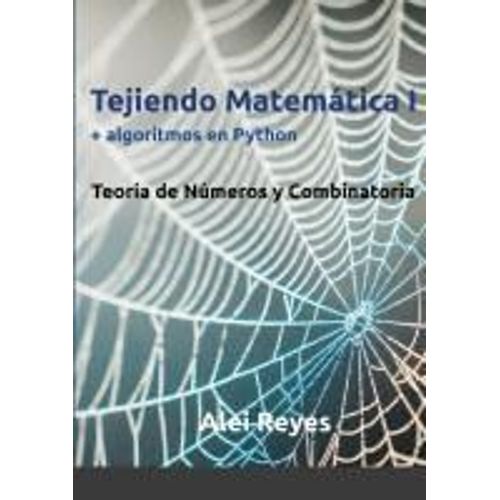 Tejiendo Matemática I + Algoritmos En Python