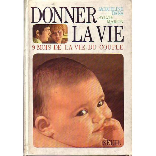 Donner La Vie 9 Mois De La Vie Du Couple