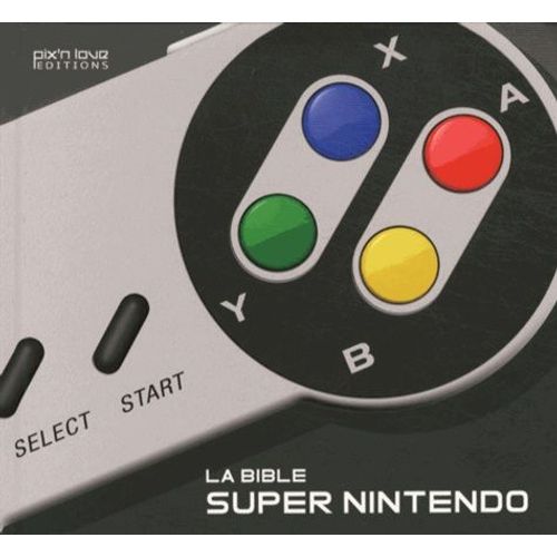 La Bible Super Nintendo