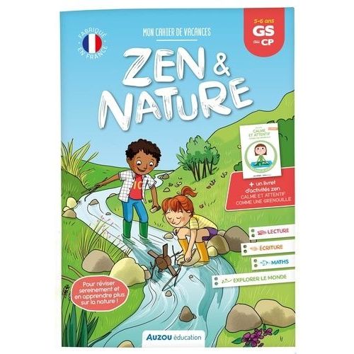 Mon Cahier De Vacances Zen Et Nature - De La Gs Au Cp, Avec Un Livret D'activités Zen "Calme Et Attentif Comme Une Grenouille