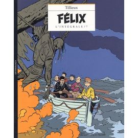 Félix L'intégrale Tome 7