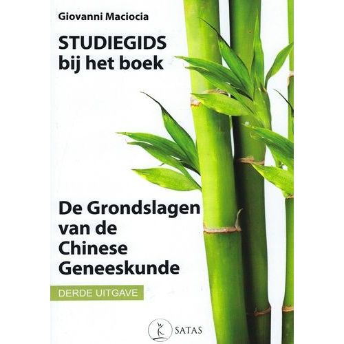 Studiegids Bij Het Boek - De Grondslagen Van De Chinese Geneeskunde