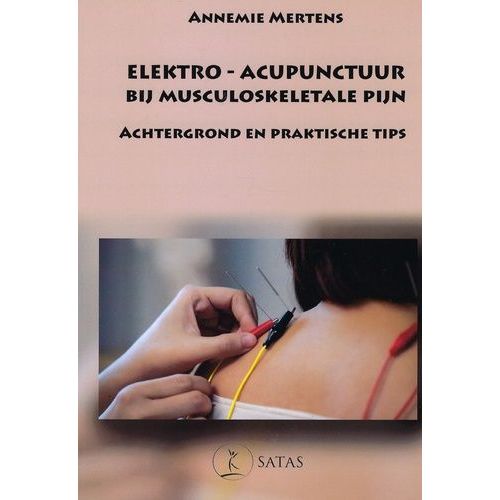 Elektro-Acupunctuur Bij Musculoskeletale Pijn - Achtergrond En Tips