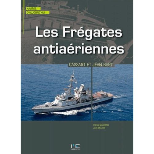 Les Frégates Antiaériennes Cassard & Jean Bart