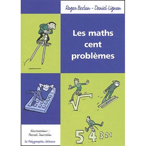 Les Maths Cent Problèmes