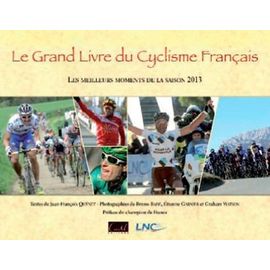 Le Grand Livre Du Cyclisme Français - Les Meilleurs Moments De La Saison