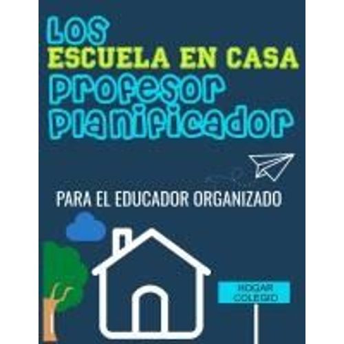Los Escuela En Casa Profesor Planificador