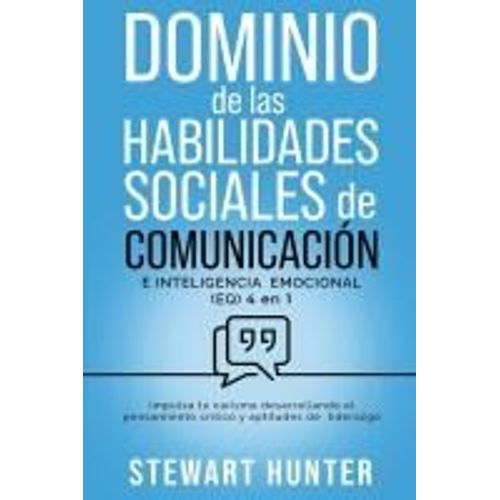Dominio De Las Habilidades Sociales De Comunicación E Inteligencia Emocional (Eq)