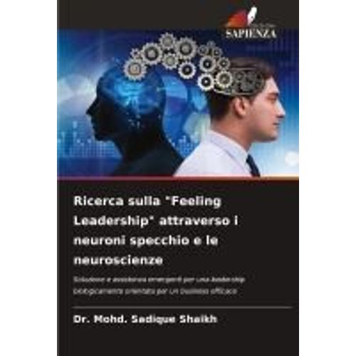 Ricerca Sulla "Feeling Leadership" Attraverso I Neuroni Specchio E Le Neuroscienze