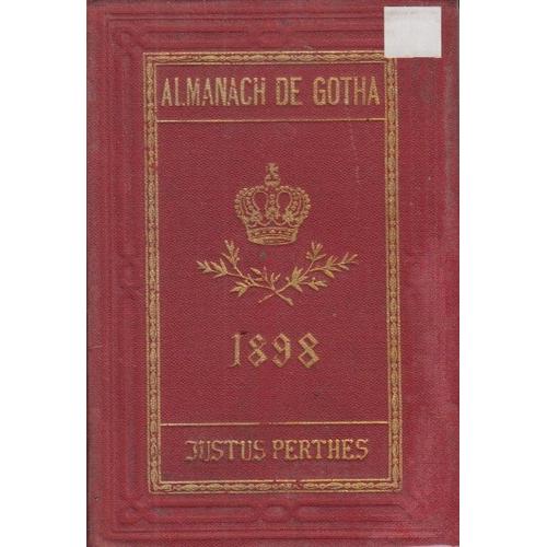 Almanach De Gotha, Annuaire Généalogique, Diplomatique Et Statistique 1898