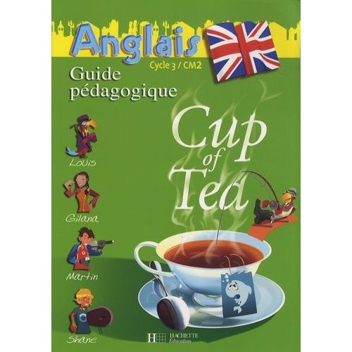 Anglais Cm2 Cup Of Tea - Guide Pédagogique + Flashcards