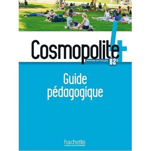 Cosmopolite 4 B2 - Guide Pédagogique