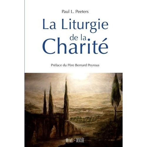 La Liturgie De La Charité