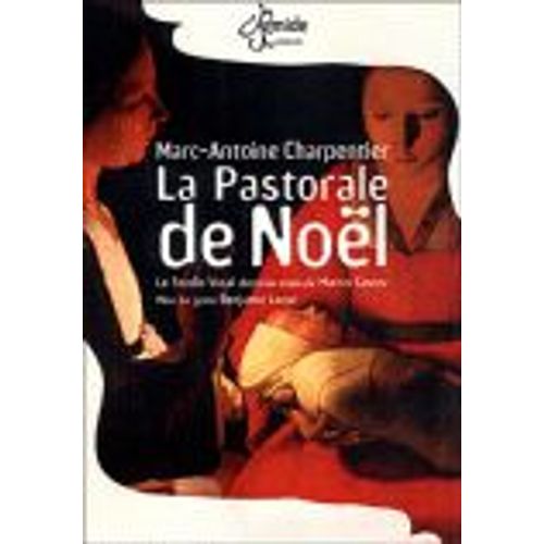Marc Antoine Charpentier  La Pastorale De Noël
