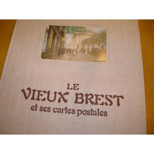 Le Vieux Brest Et Ses Cartes Postales