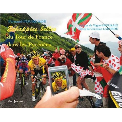 Echappées Belles Sur Le Tour De France Dans Les Pyrénées