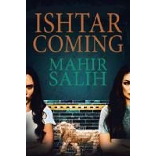Ishtar Coming
