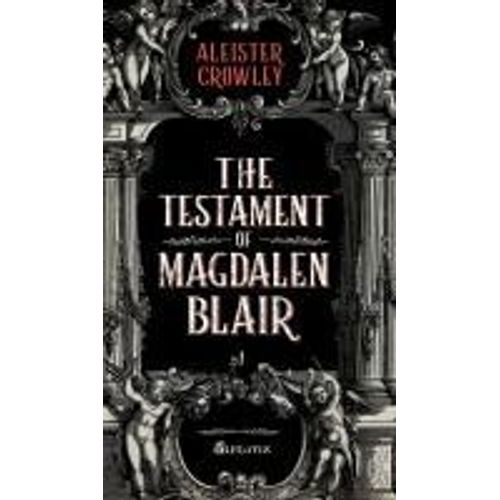 The Testament Of Magdalen Blair