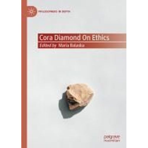 Cora Diamond On Ethics