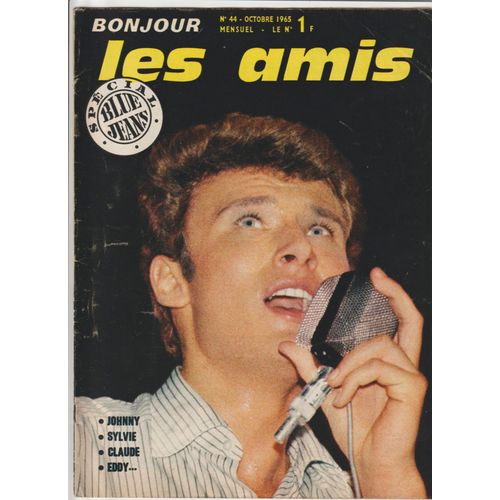 Bonjour Les Amis N° 44 Oct 1965 Johnny Hallyday Couverture, Sylvie Vartan Dos Couverture Johnny Poster Central, Bob Dylan 4 Pg