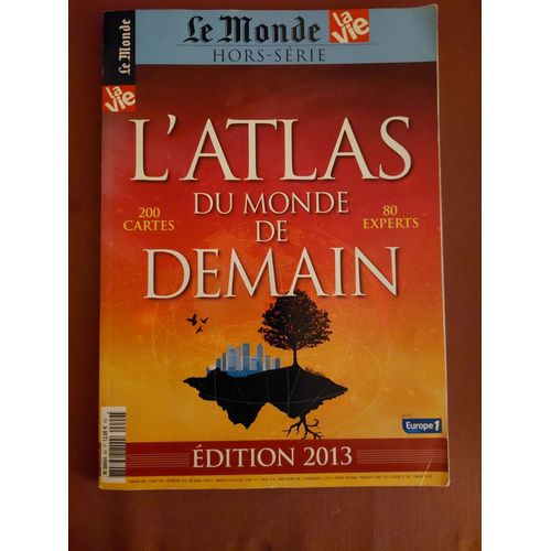 Le Monde Hors Serie 2013, L'atlas Du Monde De Demain