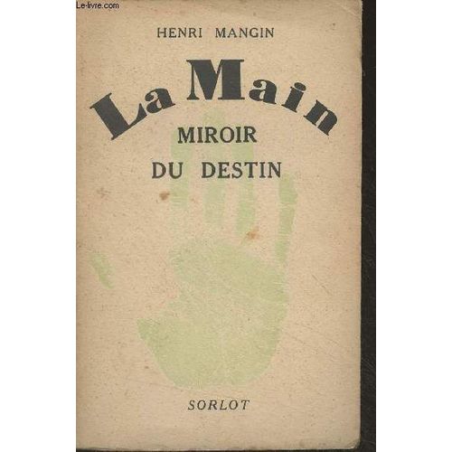 La Main, Miroir Du Destin