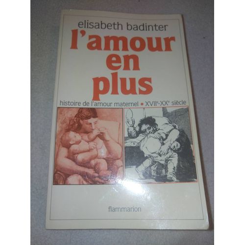 L'amour En Plus Elisabeth Badinter