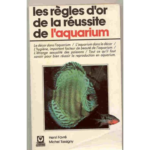 Les Règles D'or De La Réussite De L'aquarium