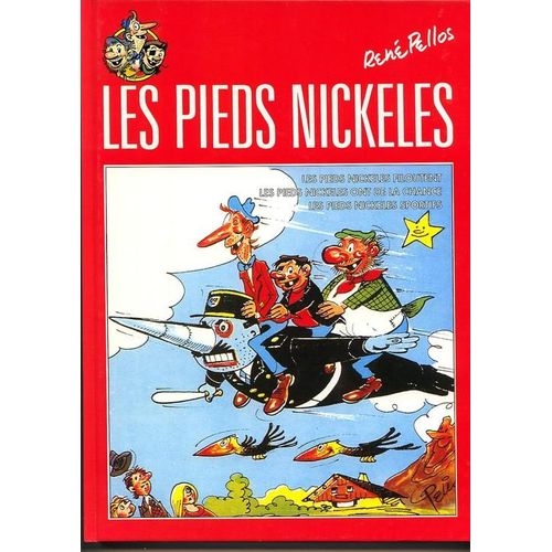 Les Pieds Nickelés L'intégrale Tome 5 : Filoutent, Ont De La Chance, Sportifs