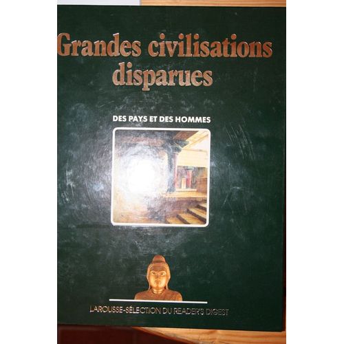 Grandes Civilisations Disparues