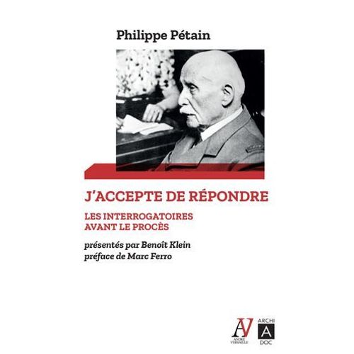 J'accepte De Répondre - Les Interrogatoires Avant Le Procès