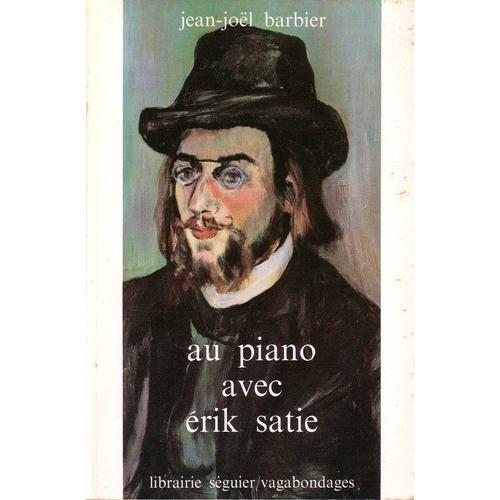 Au Piano Avec Erik Satie