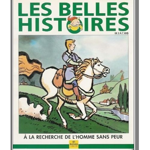 Les Belles Histoires  N° 328 : A La Recherche De L'homme Sans Peur