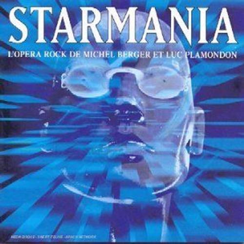Starmania (L'opera Rock De Michel Berger Et Luc Plamondon)