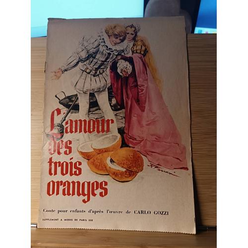 Supplément A Mode De Paris -888 - L Amour Des Trois Oranges - Carlos Gozzi