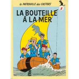 La Patrouille Des Castors N° 5 - La Bouteille À La Mer