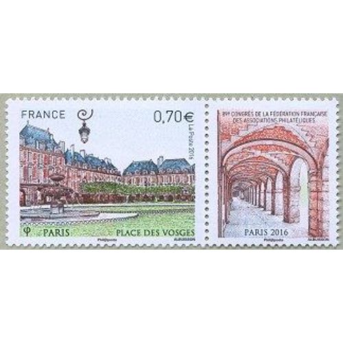 89ème Congrès De La Fédération Française Des Associations Philatéliques À Paris : Place Des Vosges Année 2016 N° 5055 Yvert Et Tellier Luxe Vignette Attenante