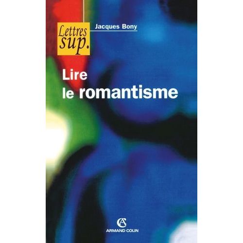 Lire Le Romantisme