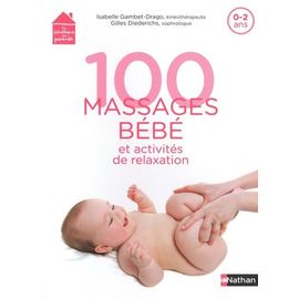 100 Massages Bébé Et Activités De Relaxation - 0-2 Ans