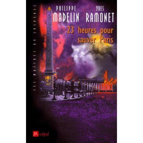 23 Heures Pour Sauver Paris