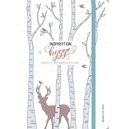 Inspiration Hygge - Carnet De Griffonnage